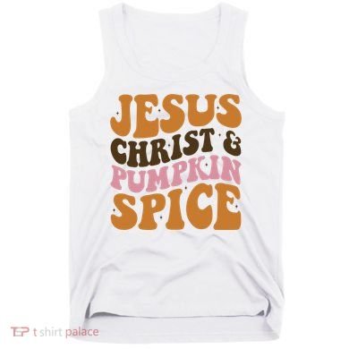 Jesus Christ And Pumpkin Spice Retro Groovy Christianity Tank Top