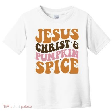 Jesus Christ And Pumpkin Spice Retro Groovy Christianity Toddler T-Shirt