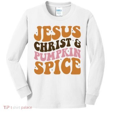 Jesus Christ And Pumpkin Spice Retro Groovy Christianity Kids Long Sleeve Shirt