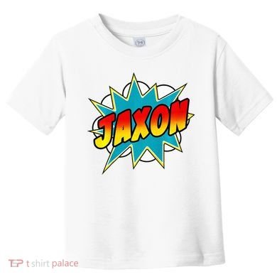 Jaxon Comic Book Superhero Name Toddler T-Shirt