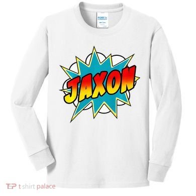 Jaxon Comic Book Superhero Name Kids Long Sleeve Shirt
