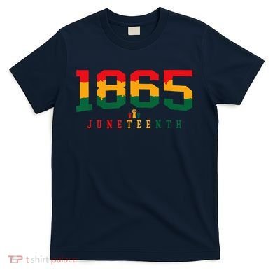 Juneteenth Celebrate Black Freedom 1865 History Month T-Shirt
