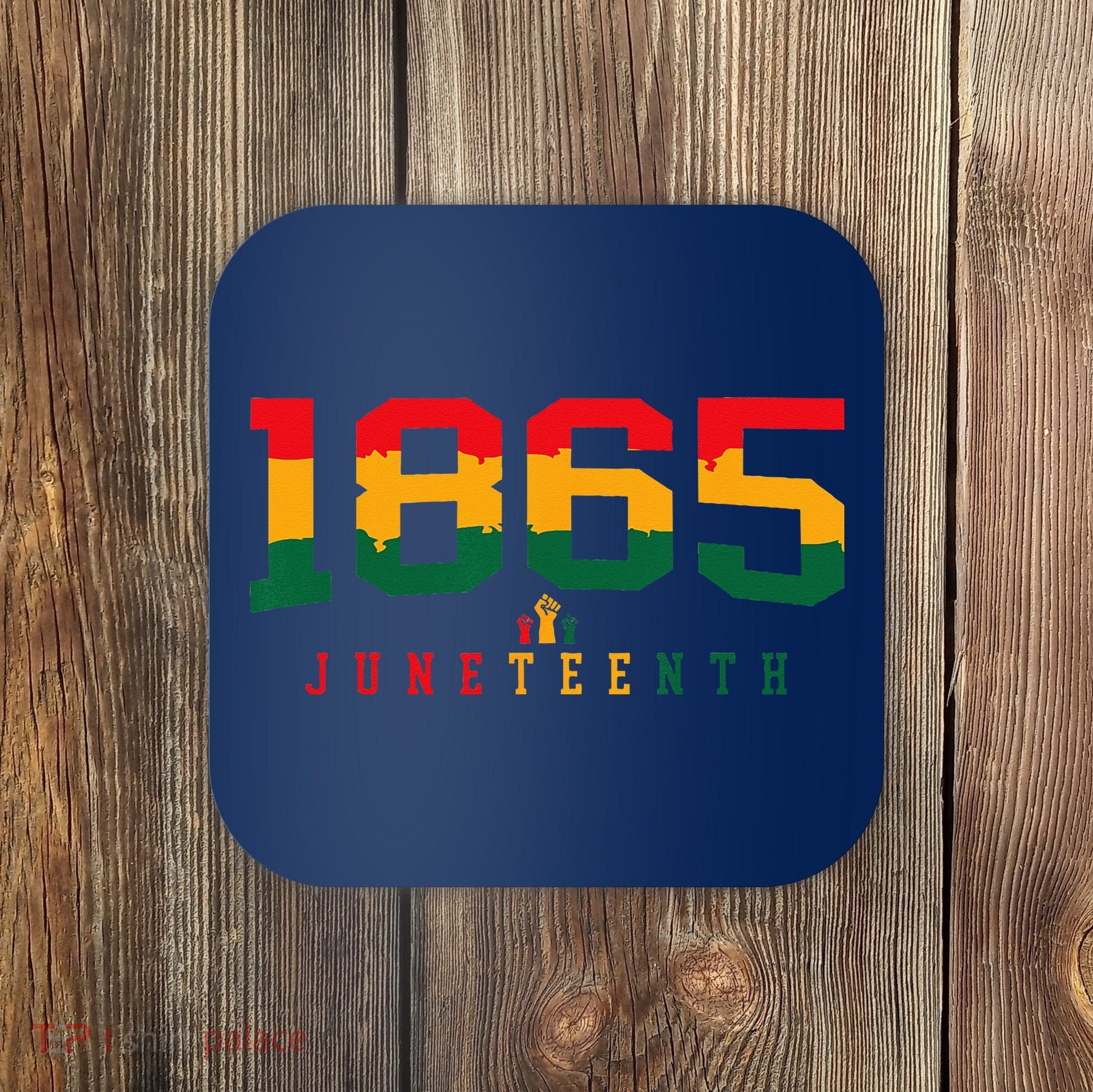Juneteenth Celebrate Black Freedom 1865 History Month Coaster