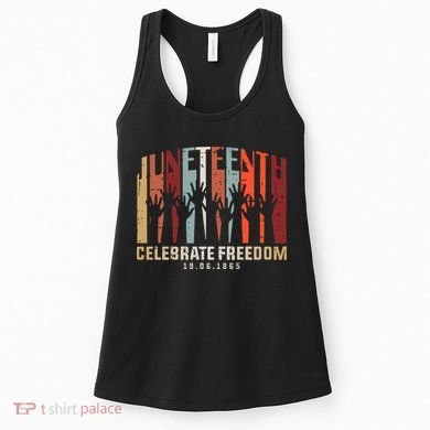 Juneteenth Celebrating Black Freedom, Black History Women's Tank Top