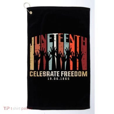 Juneteenth Celebrating Black Freedom, Black History Golf Towel