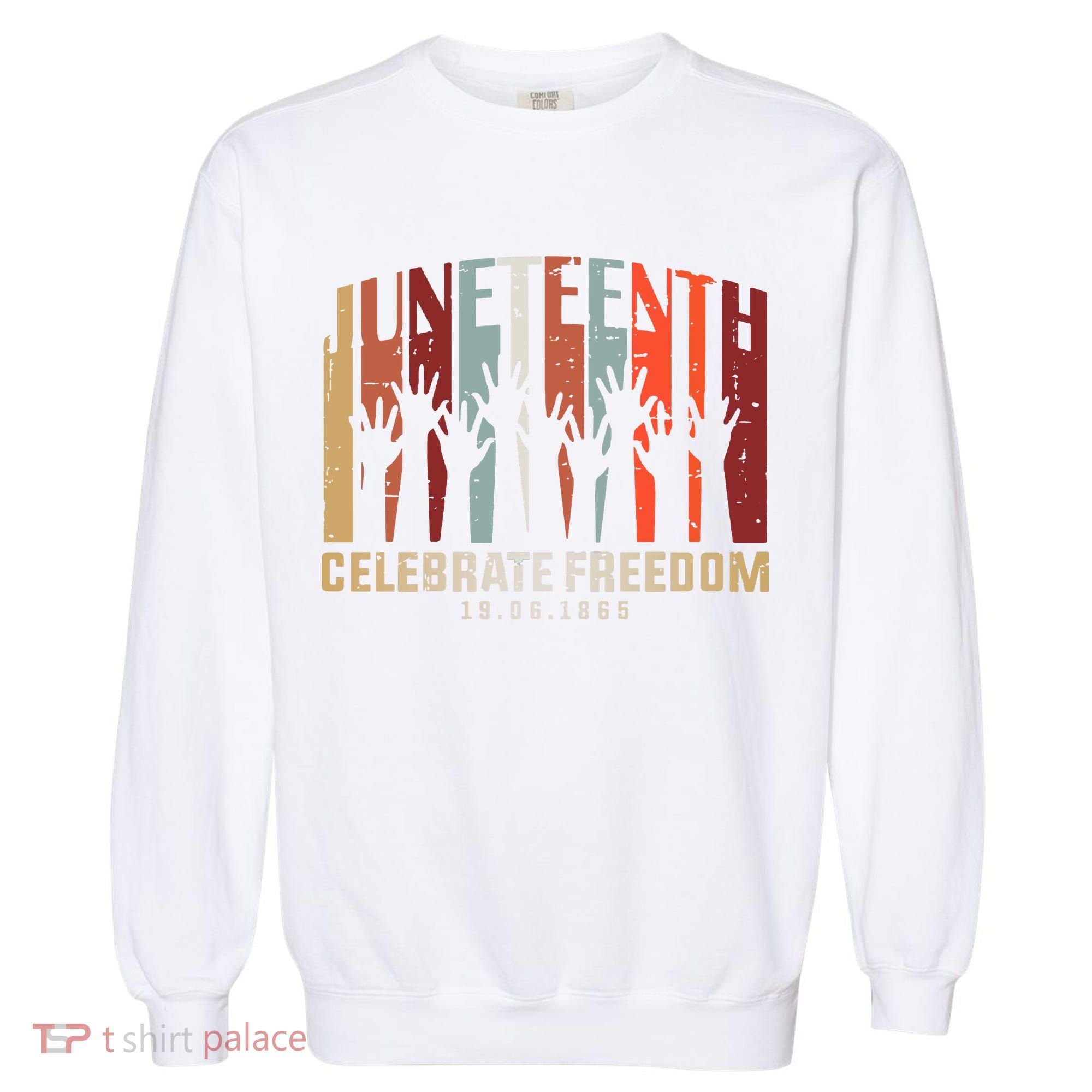 Juneteenth Celebrating Black Freedom, Black History Garment-Dyed Sweatshirt