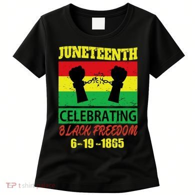 Juneteenth Celebrating Black Freedom 1865 Flag Women's T-Shirt
