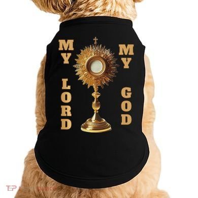 Jesus Christ Blessed Sacrament My Lord Doggie Tank