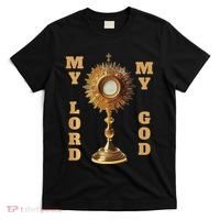 Jesus Christ Blessed Sacrament My Lord T-Shirt thumb 0