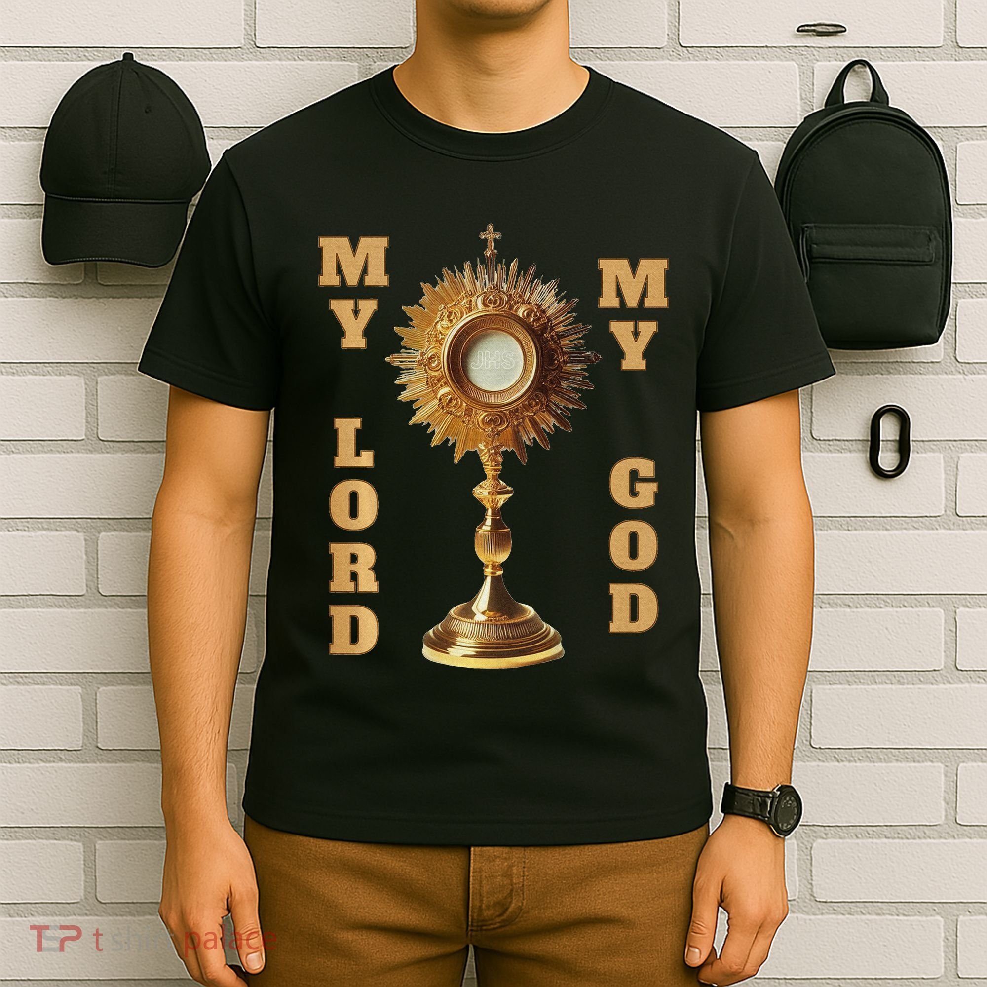 Jesus Christ Blessed Sacrament My Lord T-Shirt
