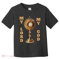 Jesus Christ Blessed Sacrament My Lord Toddler T-Shirt thumb 0