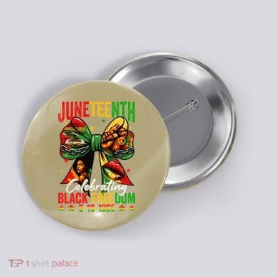 Juneteenth Celebrating Black Freedom 1865 African American Button