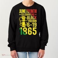 Juneteenth Celebrating Black Freedom 6-19-1865 Women's Sweatshirt thumb 0