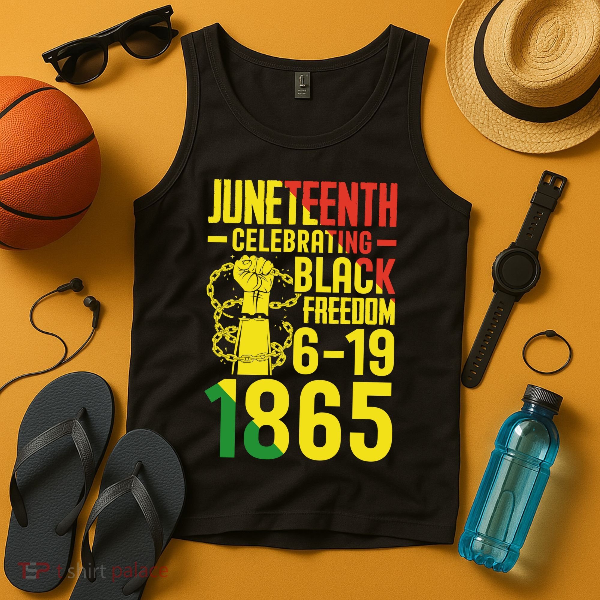 Juneteenth Celebrating Black Freedom 6-19-1865 Tank Top