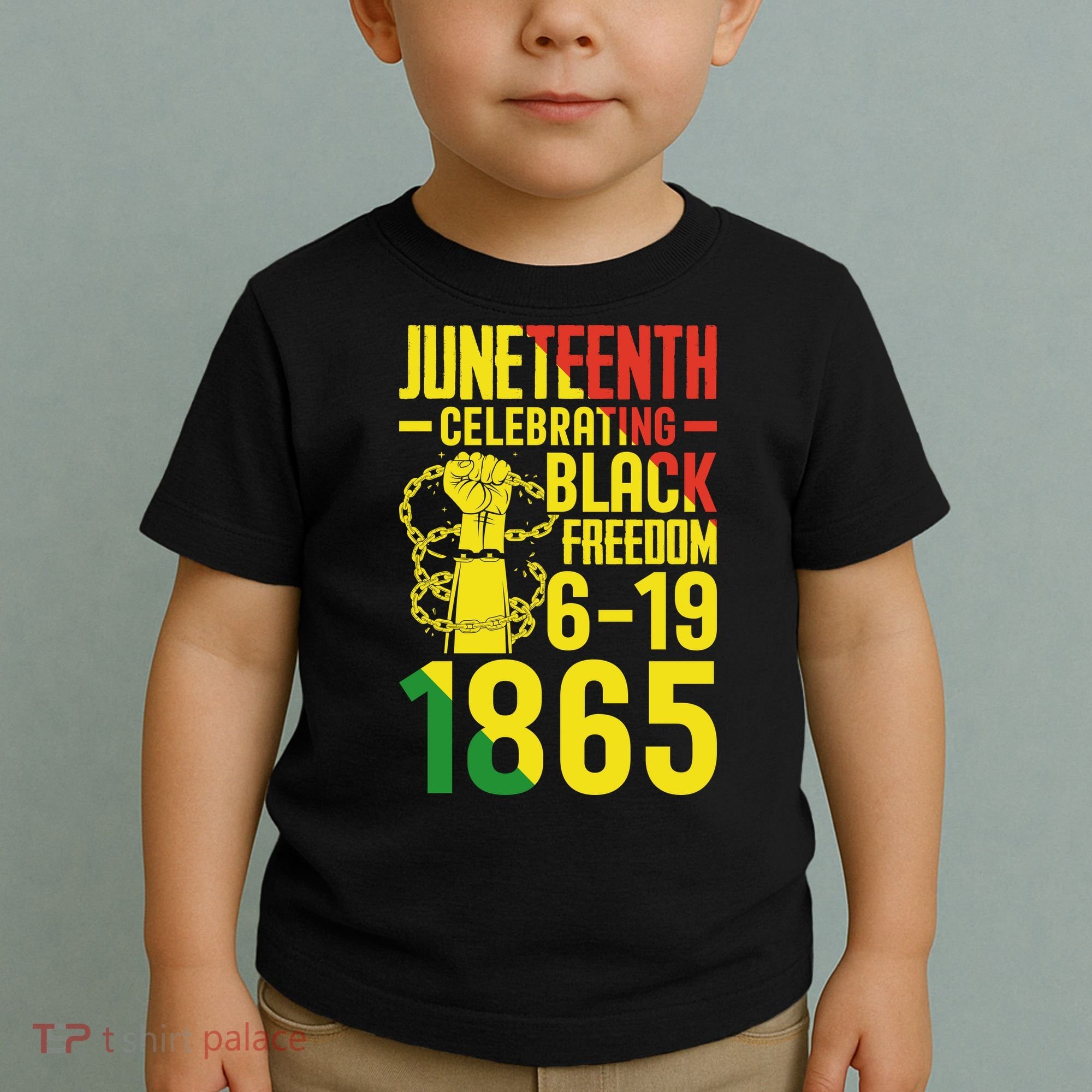 Juneteenth Celebrating Black Freedom 6-19-1865 Toddler T-Shirt