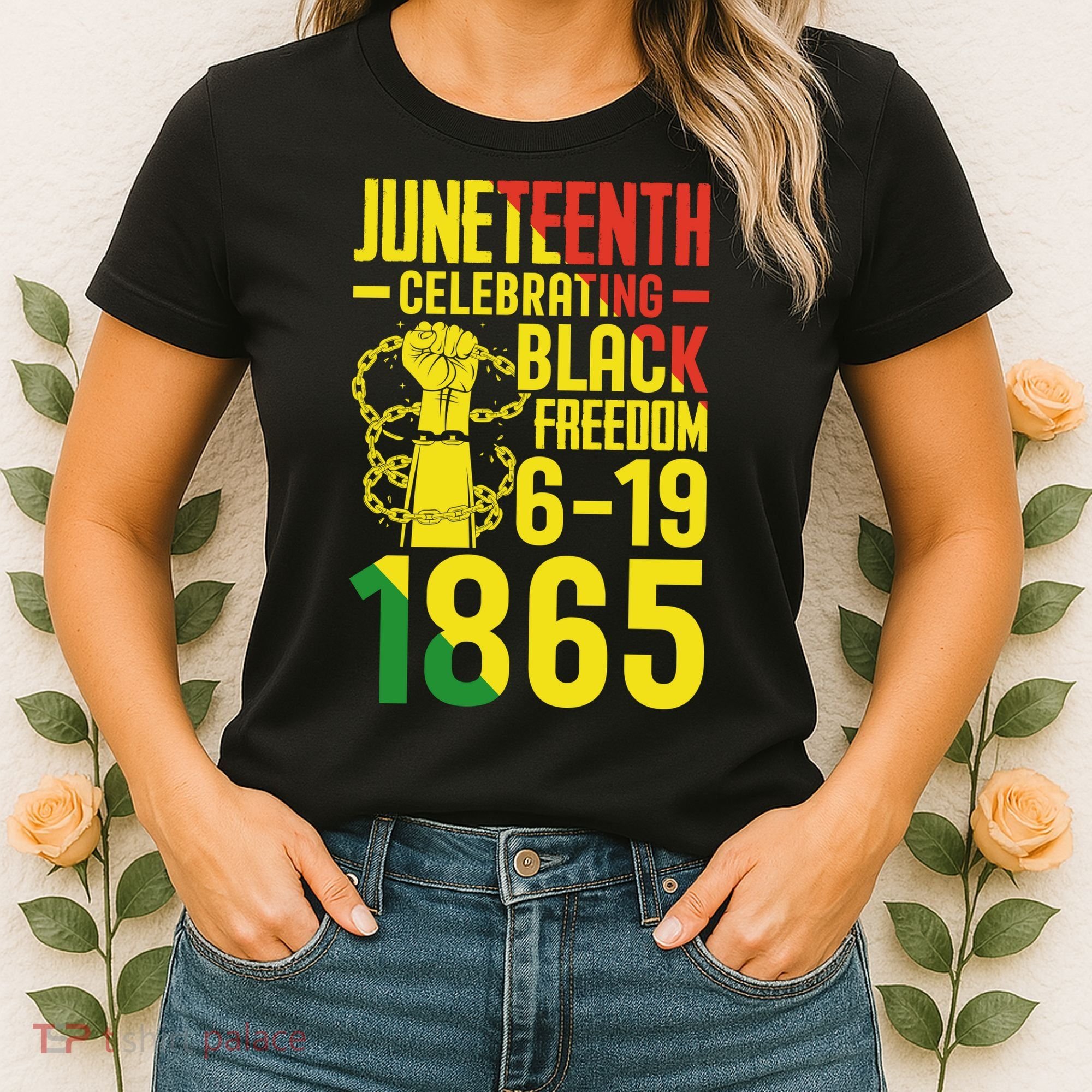Juneteenth Celebrating Black Freedom 6-19-1865 Women's T-Shirt