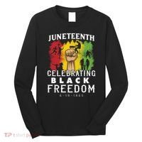 Juneteenth Celebrating Black Freedom 1865 Long Sleeve Shirt thumb 0