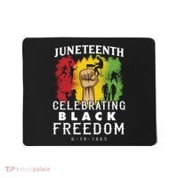 Juneteenth Celebrating Black Freedom 1865 Mousepad thumb 0