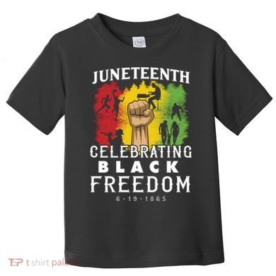 Juneteenth Celebrating Black Freedom 1865 Toddler T-Shirt