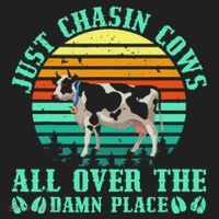 Just Chasin Cows All Over The Damn Place Cow Farmer Women's Sweatshirt thumb 2