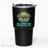 Just Chasin Cows All Over The Damn Place Cow Farmer Tumbler thumb 0