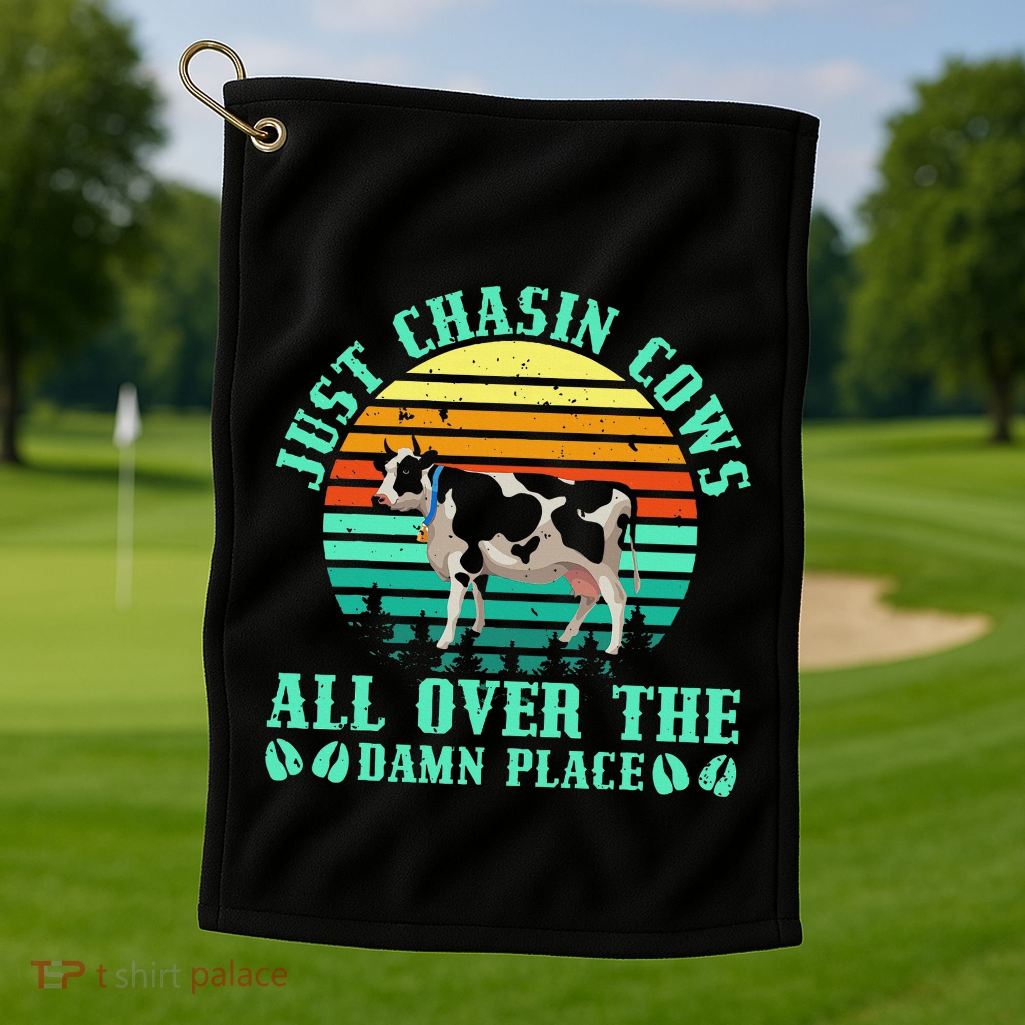 Just Chasin Cows All Over The Damn Place Cow Farmer Golf Towel