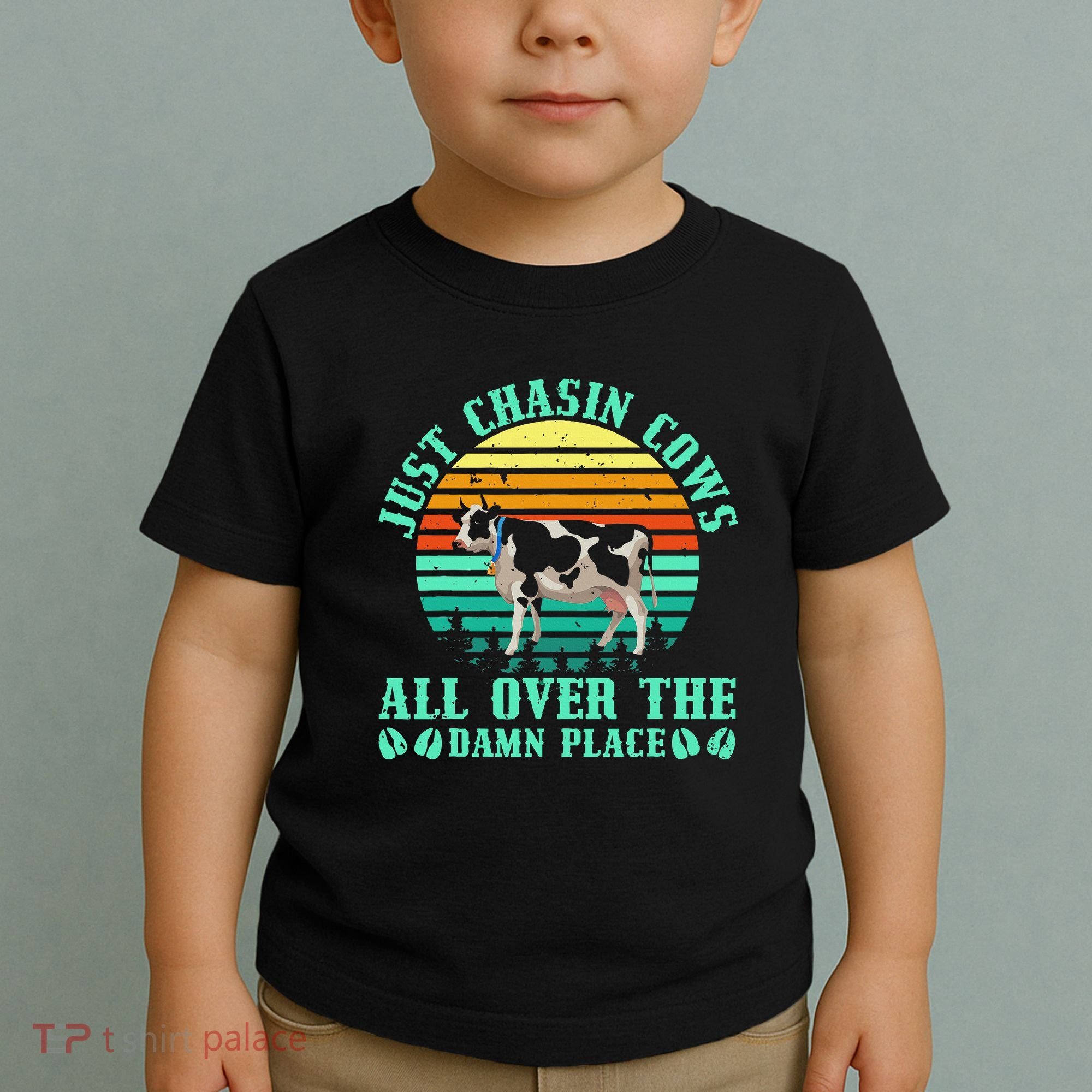 Just Chasin Cows All Over The Damn Place Cow Farmer Toddler T-Shirt