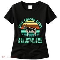Just Chasin Cows All Over The Damn Place Cow Farmer Women's T-Shirt thumb 0