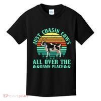 Just Chasin Cows All Over The Damn Place Cow Farmer Kids T-Shirt thumb 0