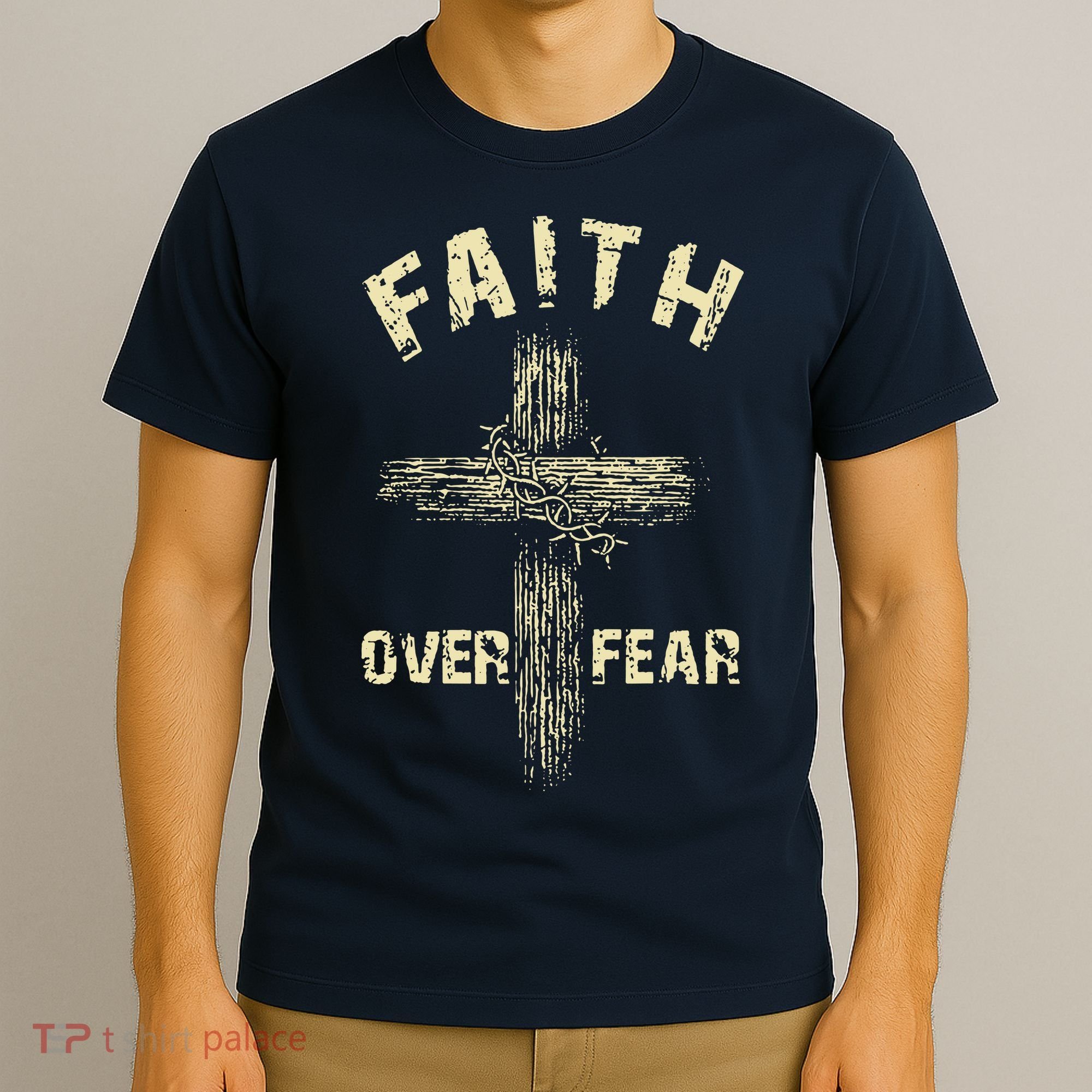 Jesus Christ Cross Faith Over Fear T-Shirt