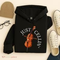 Just Cellin Cello Player Cellist Musician Classical Music Hoodie thumb 4