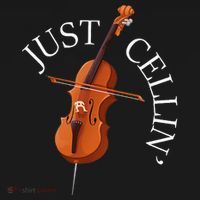 Just Cellin Cello Player Cellist Musician Classical Music Sweatshirt thumb 3