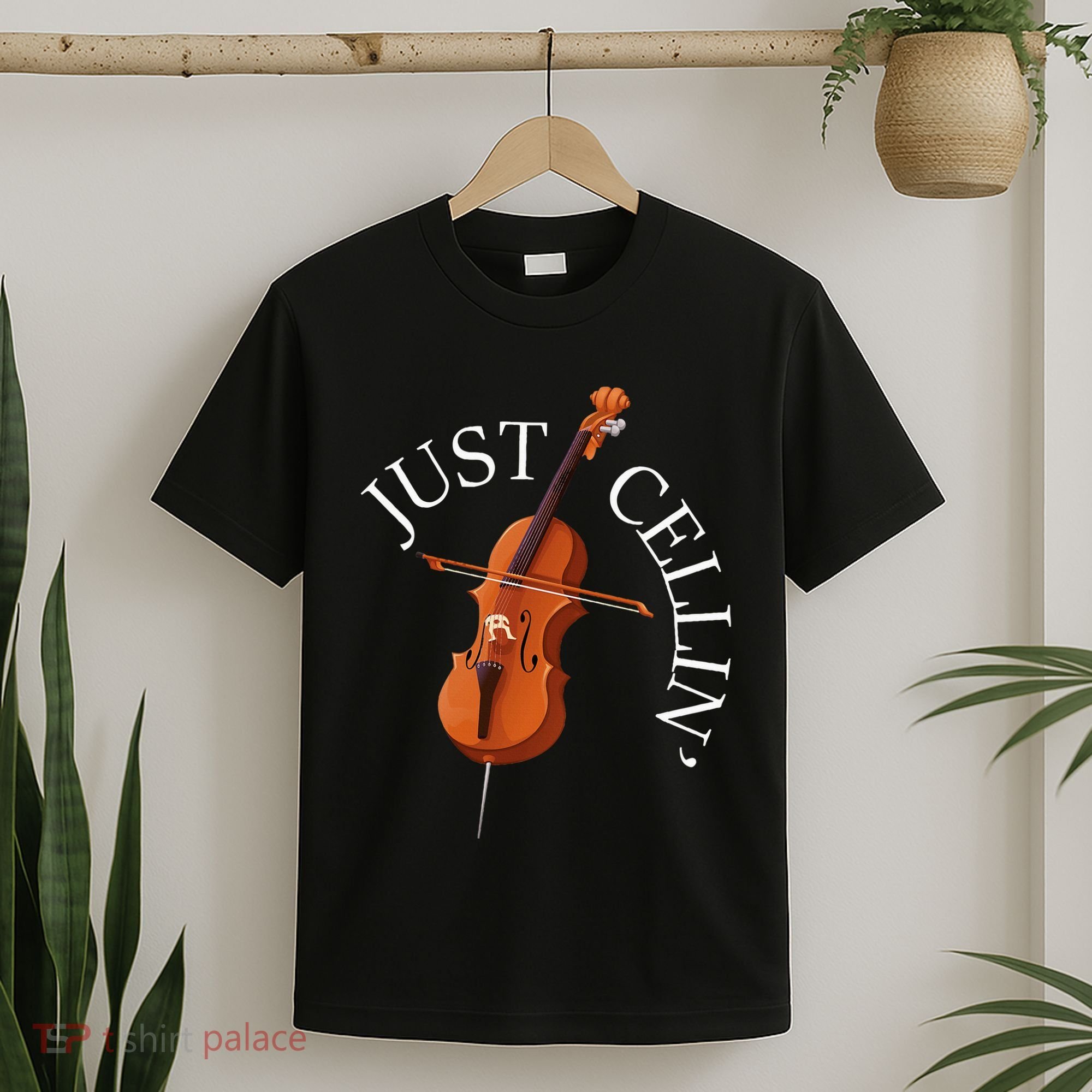 Just Cellin Cello Player Cellist Musician Classical Music T-Shirt