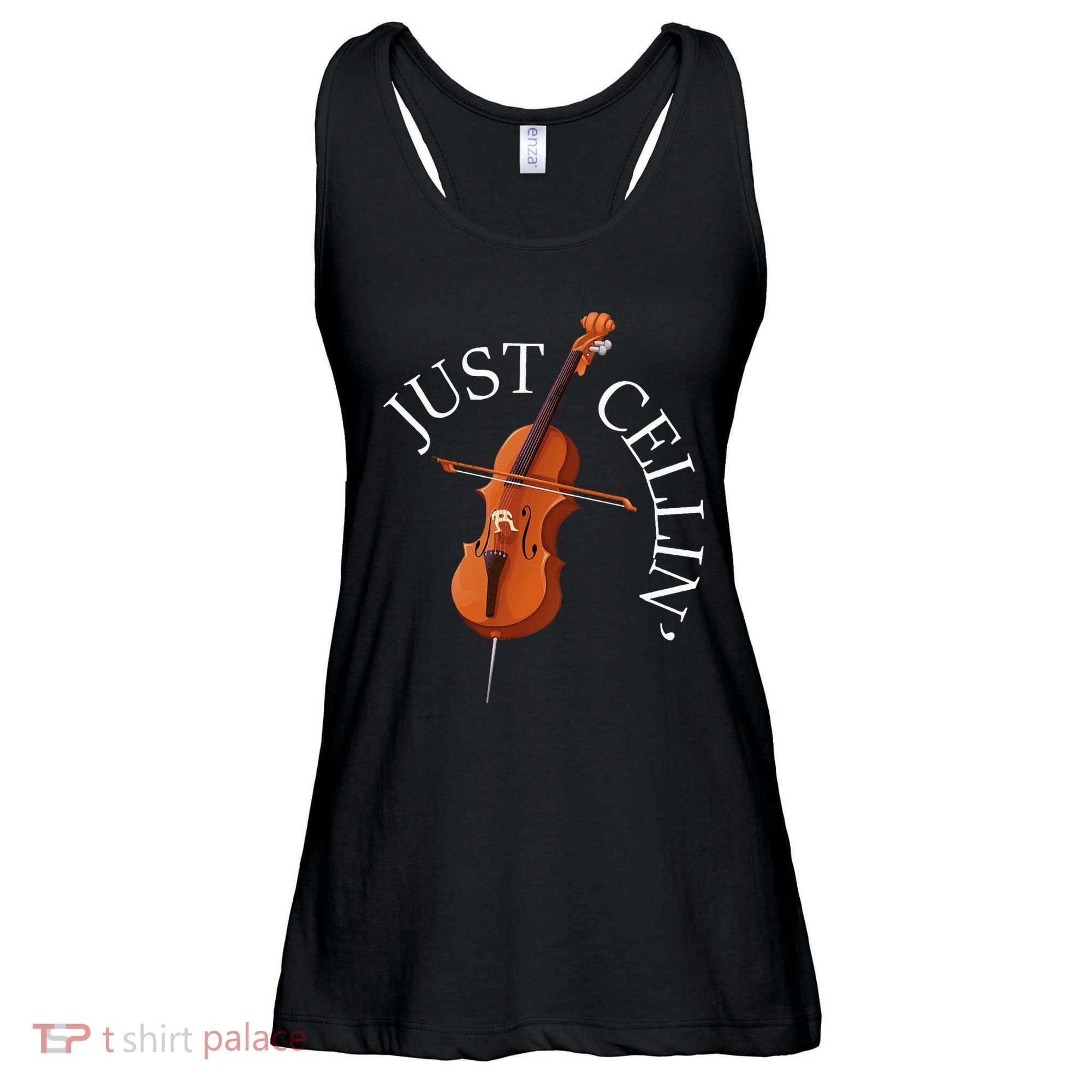 Just Cellin Cello Player Cellist Musician Classical Music Ladies Essential Flowy Tank