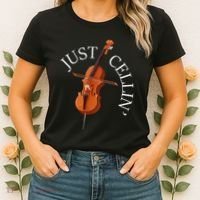 Just Cellin Cello Player Cellist Musician Classical Music Women's T-Shirt thumb 2