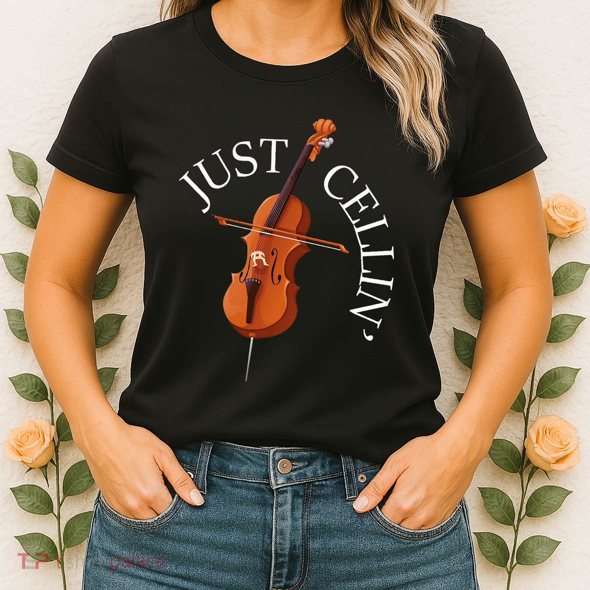 Just Cellin Cello Player Cellist Musician Classical Music Women's T-Shirt