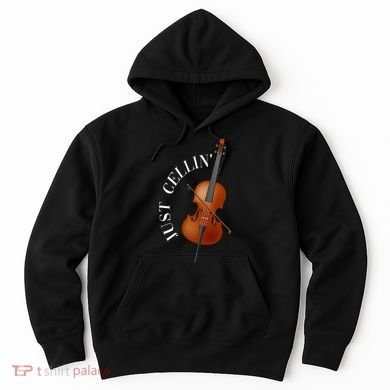 Just Cellin Cello Hoodie