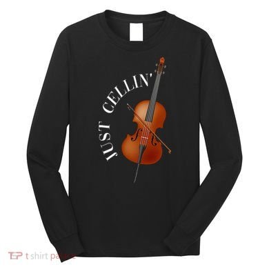 Just Cellin Cello Long Sleeve Shirt