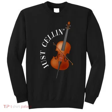 Just Cellin Cello Sweatshirt