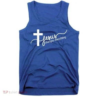 Jesus Changes Everything Cross Tank Top