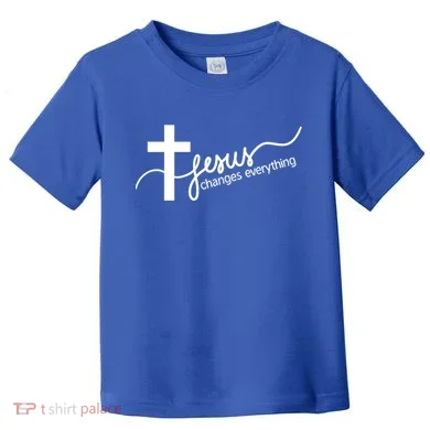Jesus Changes Everything Cross Toddler T-Shirt