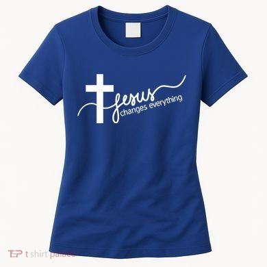 Jesus Changes Everything Cross Women's T-Shirt
