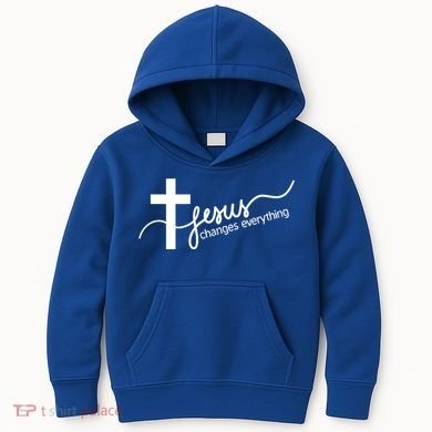 Jesus Changes Everything Cross Kids Hoodie