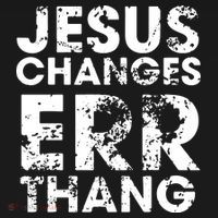 Jesus Changes Err Thang Hoodie thumb 2