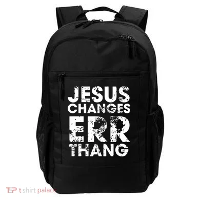 Jesus Changes Err Thang Backpack