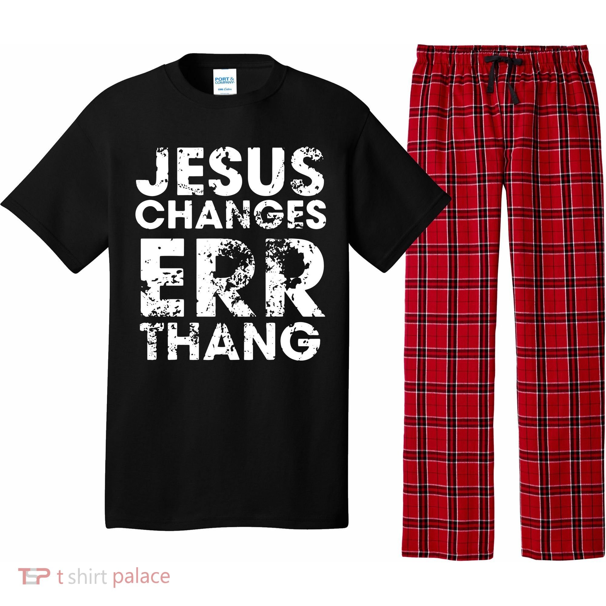 Jesus Changes Err Thang Pajama Set