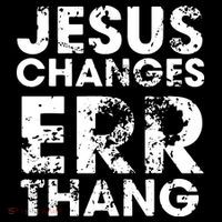Jesus Changes Err Thang Kids Sweatshirt thumb 2