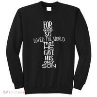 Jesus Christ For God So Loved The World John 316 Sweatshirt thumb 0