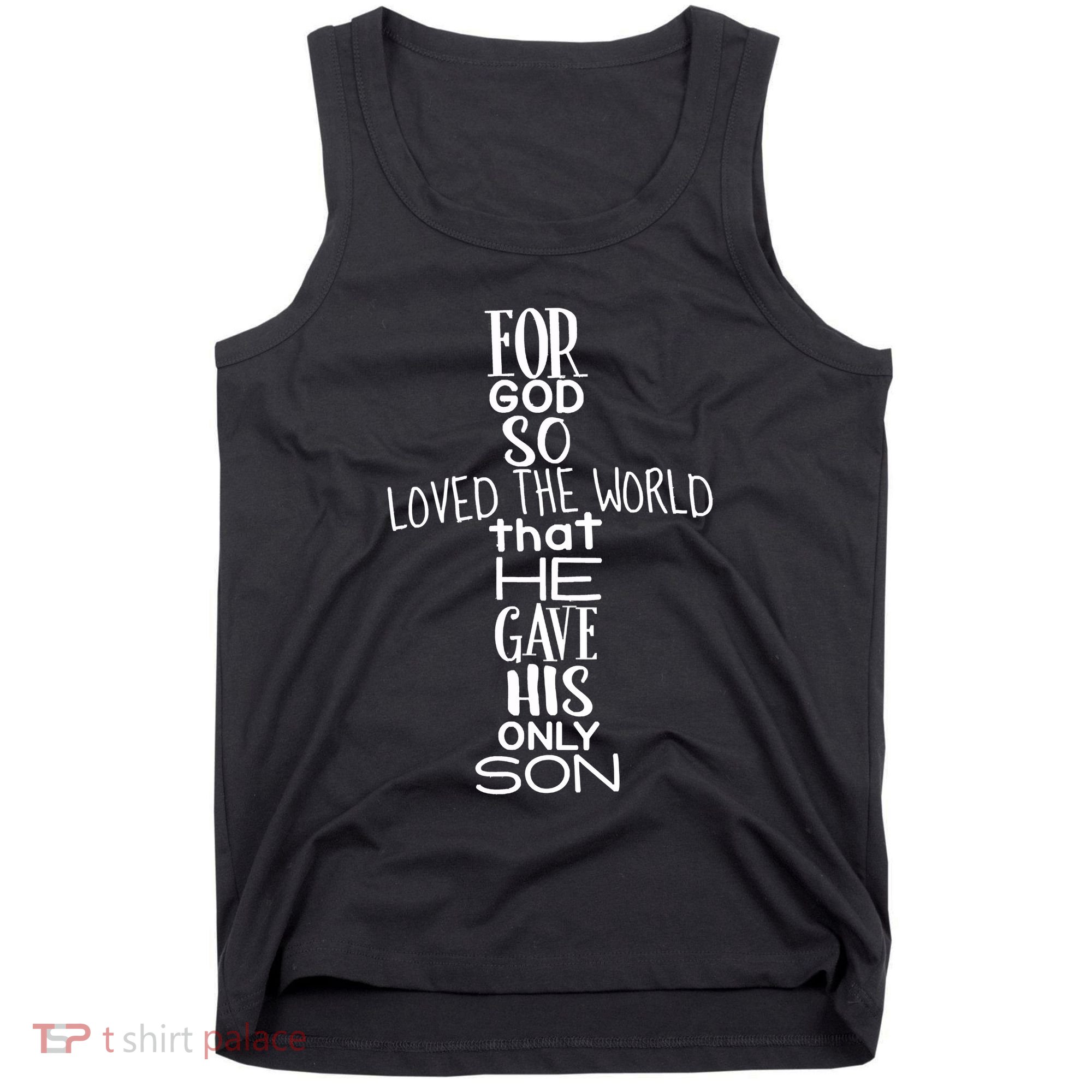 Jesus Christ For God So Loved The World John 316 Tank Top