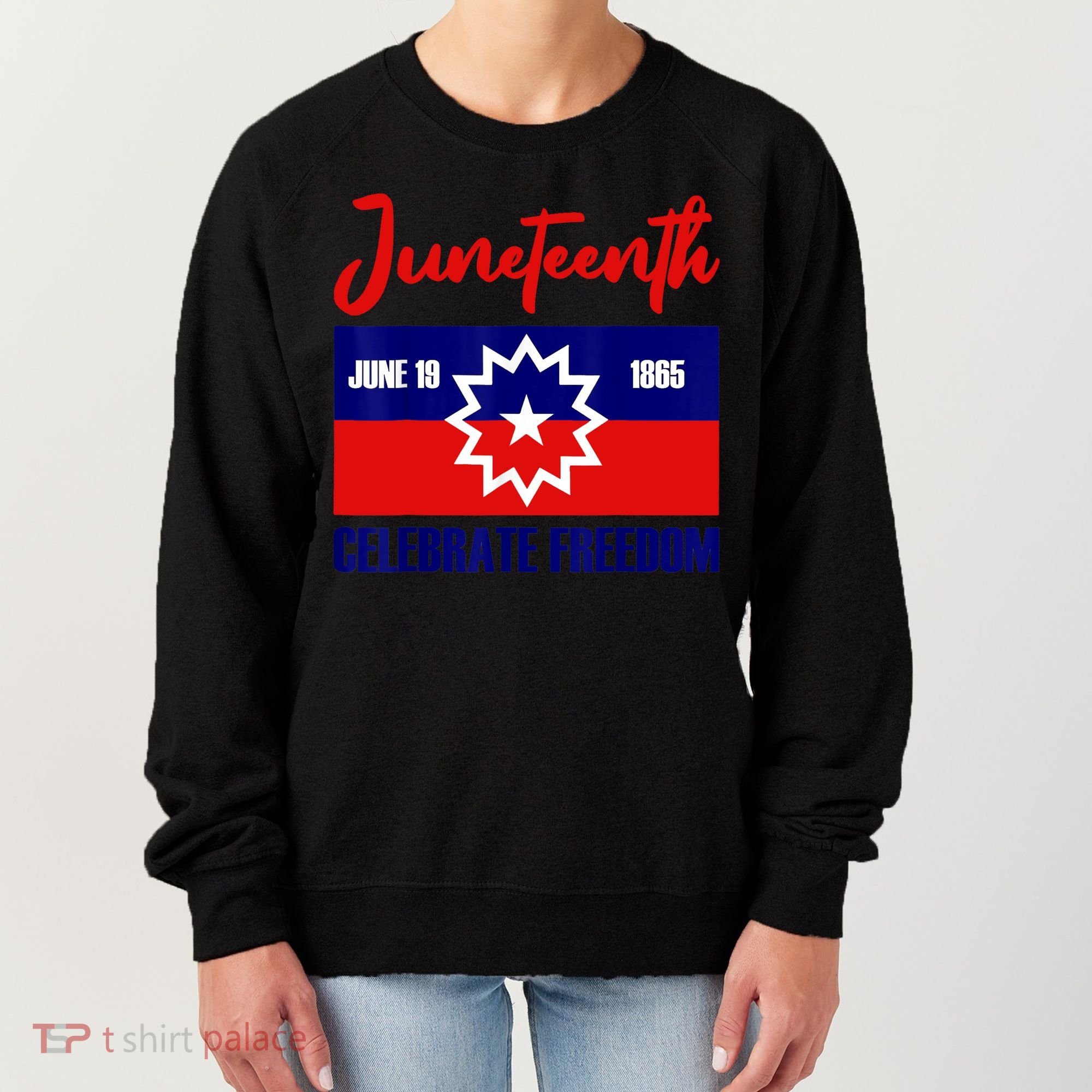 Juneteenth Celebrate Freedom Red White Blue Free Black Slave Women's Sweatshirt